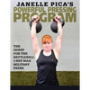 Janelle Pica's Powerful Pressing Program: The Quest for the Kettlebell 1-Rep Max Military Press - Paperback