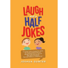 Laugh and a Half Jokes - Hardcover