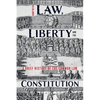 Law, Liberty and the Constitution: A Brief History of the Common Law - Paperback