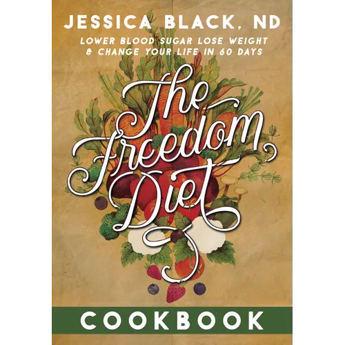 The Freedom Diet Cookbook - Spiral