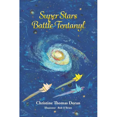 Super Stars Battle Fentanyl - Paperback