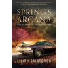 Spring's Arcana - Paperback