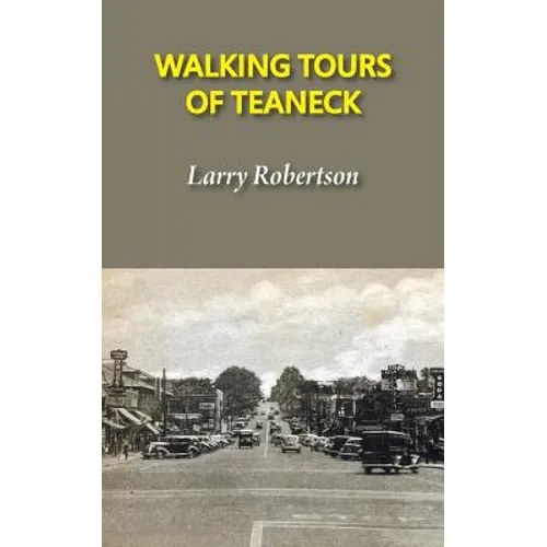 Walking Tours of Teaneck - Paperback