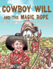 Cowboy Will and the Magic Rope - Paperback