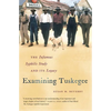 Examining Tuskegee: The Infamous Syphilis Study and Its Legacy - Paperback