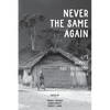 Never the Same Again: Life, Service, and Friendship in Liberia - Paperback