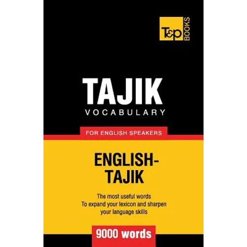 Tajik vocabulary for English speakers - 9000 words - Paperback