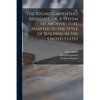 The Young Carpenter's Assistant, or, A System of Architecture Adapted to the Style of Building in the United States - Paperback