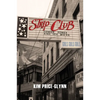 Strip Club: Gender, Power, and Sex Work - Paperback