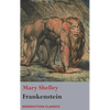 Frankenstein; or, The Modern Prometheus: (Shelley's final revision, 1831) - Hardcover