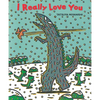 I Really Love You - Hardcover
