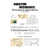 QUANTUM MECHANICS; Principles & Applications - Paperback