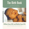 The Birth Book: Everything You Need to Know to Have a Safe and Satisfying Birth - Paperback