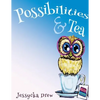 Possibilities and Tea - Paperback