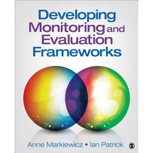 Developing Monitoring and Evaluation Frameworks - Paperback