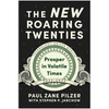 The New Roaring Twenties: Prosper in Volatile Times - Hardcover