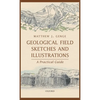 Geological Field Sketches and Illustrations: A Practical Guide - Hardcover