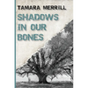 Shadows In Our Bones - Paperback