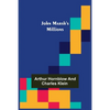 John Marsh's Millions - Paperback