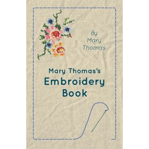 Mary Thomas's Embroidery Book - Paperback
