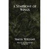 A Symphony of Wings: Heralds of Misfortune: Book I - Paperback