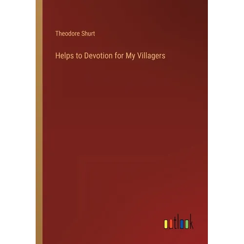 Helps to Devotion for My Villagers - Paperback