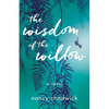 The Wisdom of the Willow - Paperback