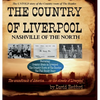 The Country of Liverpool: Nashville of the North - Hardcover