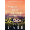 Where There Is Life - Paperback