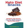 Keto Diet Snacks: Ketogenic Diet Snacks That You MUST Prepare Before Any Other! - Paperback