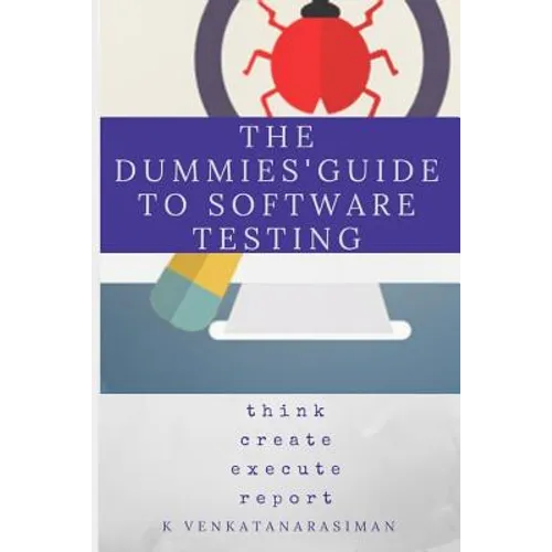 The Dummies' Guide to Software Testing - Paperback