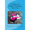 15 Rules for Clicker Training Your Cat - Paperback