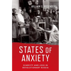 States of Anxiety: Scarcity and Loss in Revolutionary Russia - Hardcover