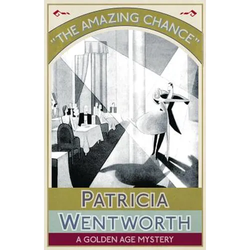 The Amazing Chance: A Golden Age Mystery - Paperback