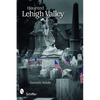 Haunted Lehigh Valley - Paperback