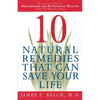 Ten Natural Remedies That Can Save Your Life - Paperback