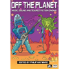 Off the Planet: Music, Sound and Science Fiction Cinema - Paperback