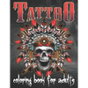 Tattoo Coloring Book For Adults: Over 80 Coloring Pages For Adult Relaxation With Beautiful Modern Tattoo Designs Such As Sugar Skulls, Hearts, Roses - Paperback