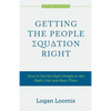 Getting the People Equation Right: How to Get the Right People in the Right Jobs and Keep Them - Paperback