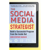 The Social Media Strategist: Build a Successful Program from the Inside Out - Hardcover