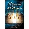 21 Oraciones del Destino: Incluye la obtención de un veredicto en la Corte de Adjudicación de Dios y Su Corte del Juicio contra la guerra espiritual p - Paperback