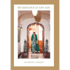 Be Fabulous at Any Age - Hardcover