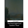 The Faust-Legend and Goethe's 'Faust' - Paperback