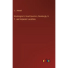 Washington's Head-Quarters, Newburgh, N. Y., and Adjacent Localities - Hardcover