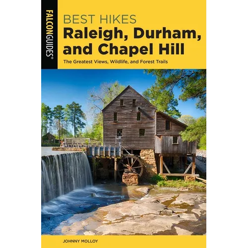 Best Hikes Raleigh, Durham, and Chapel Hill - Paperback