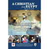 A Christian from Egypt: Life Story of a Neurosurgeon Pursuing the Dreams for Quintuple Certifications - Paperback