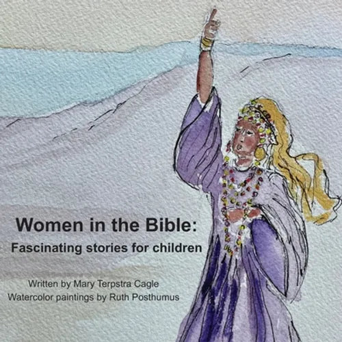 Women in the Bible: Fascinating Stories for Children - Paperback