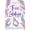 True Indigo: A Tipsy Collins Novel - Paperback