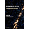Evidence-Based Policing: Translating Research Into Practice - Paperback
