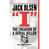 I: The Creation of a Serial Killer - Paperback